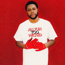 Allyuh Too Wicked White Tee